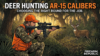Hunter aiming at a deer in the woods, discussing AR-15 calibers for deer hunting effectiveness.