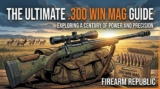 .300 Winchester Magnum Caliber Guide